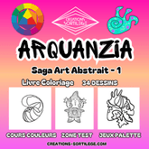Saga Art Abstrait - 1 - Arquanzia + Cours Couleurs Créations Sortilege