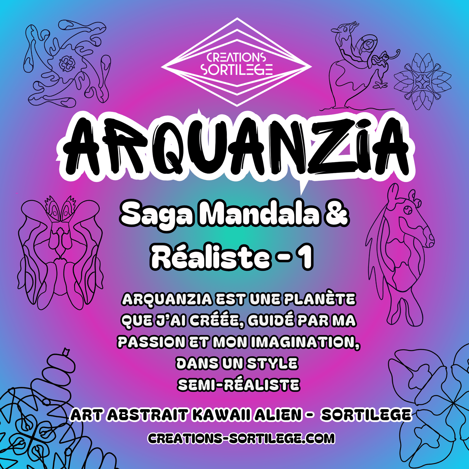 Saga Mandala & Réaliste - 1 - Arquanzia Créations Sortilege