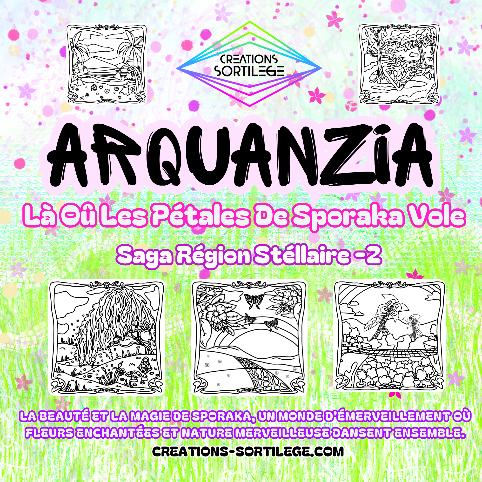 Arquanzia - Livre Coloriage - 100% Fait Main - Nos Sagas Créations Sortilege