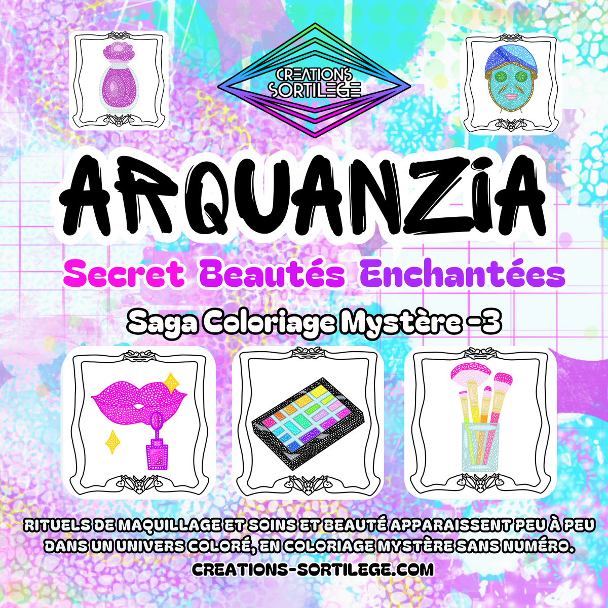 Saga Coloriage Mystère – 3 - Secret Beautées Enchantés Créations Sortilege