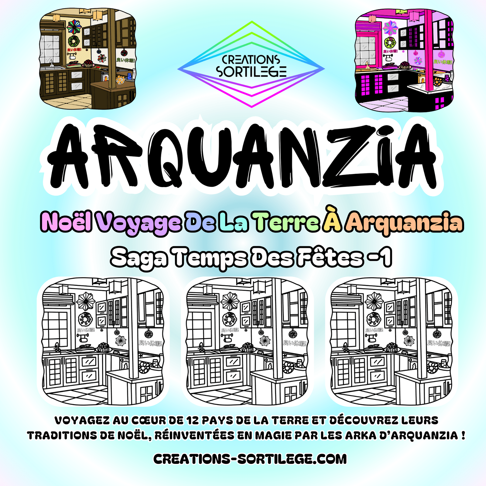Saga Temps Des Fêtes - 1 - Noël Voyage De La Terre À Arquanzia - Précommande Créations Sortilege