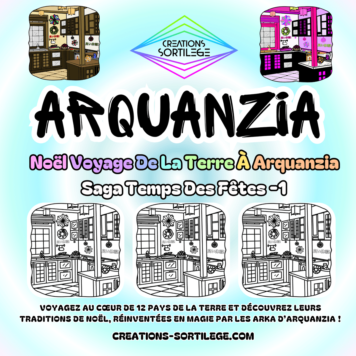Saga Temps Des Fêtes - 1 - Noël Voyage De La Terre À Arquanzia - Précommande Créations Sortilege
